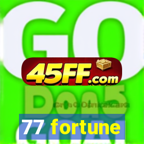 77 fortune